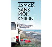 Jamais sans mon kmion