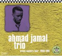 Jamal,Ahmad Trio - Cross Country Tour: 1958-1961