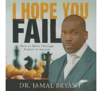 Jamal Bryant - I Hope You Fail