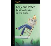 Jamás saldré vivo de este mundo (Hispánica)