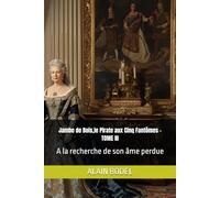 Jambe de Bois,le Pirate aux Cinq Fantômes -TOME III: A la recherche de son âme perdue