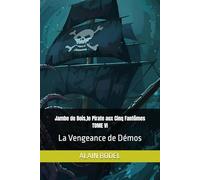 Jambe de Bois,le Pirate aux Cinq Fantômes TOME VI: La Vengeance de Démos: 3