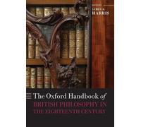 James A. Harris The Oxford Handbook of British Philosophy in the E (Tapa blanda)