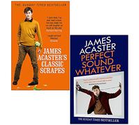 James Acaster 2 Books Collection Set (James Acaster's Classic Scrapes & Perfect Sound Whatever)