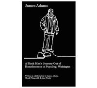 James Adams: A Black Man's Journey Out of Homelessness in Puyallup, Washington