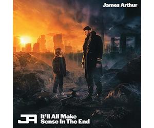 James Arthur - It'll All Make Sense In The End