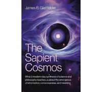 James B. Glattfelder Sapient Cosmos, The (Tapa blanda) (Importación USA)