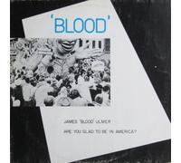 James Blood Ulmer - Are You Glad To Be In America?