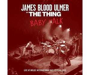 James Blood Ulmer & the Thing - Baby Talk