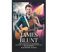 JAMES BLUNT: FROM SOLDIER TO SONGBIRD: THE UNLIKELY JOURNEY OF A MAN WHO SANG HIS WAY INTO MILLIONS OF HEARTS