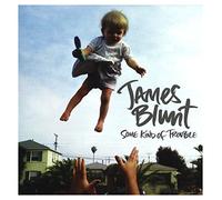James Blunt - Some Kind of Trouble