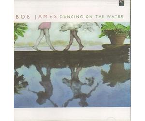 James,Bob - Dancing on the Water