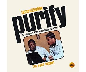 James & Bobby Purify - I'm Your Puppet: The Complete Bell Recordings 1966-1969