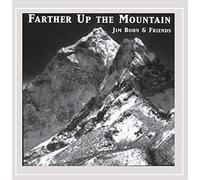 James Bohn - Farther Up The Mountain