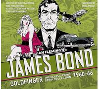 JAMES BOND CLASSIC COLLECTION 02 GOLDFINGER 1960-1966: Goldfinger: The Classic Comic Strip collection 1960-66 (The Complete James Bond:)