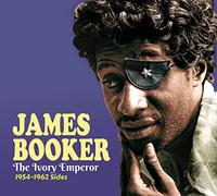 James Booker - The Ivory Emperor: 1954-1962 Sides