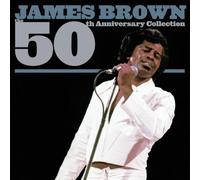 James Brown - 50th Anniversary Collection