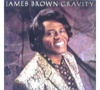 JAMES BROWN - GRAVITY 7 INCH (7" VINYL 45) UK SCOTTI BROTHERS 1986