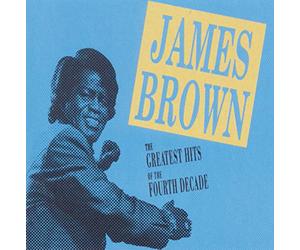 James Brown - Greatest Hits: Fourth Decade