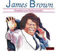 James Brown - Greatest Live Performances