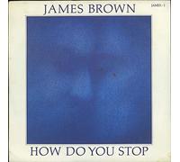 James Brown - How Do You Stop