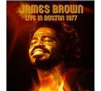 James Brown - Live In Boston - Stars Ballroom, The Hotel Bradford, Boston Ma December 18th 1977