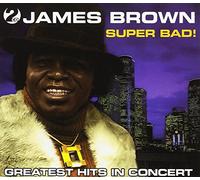 James Brown - Super Bad!