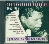James Brown - Wonderful World Of.. 1962-1966