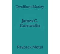 James C. Cornwallis: Payback Motel