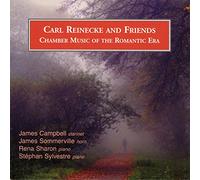 James Campbell, James Sommerville & Rena Sharon - Carl Reinecke & Friends - Chamber Music Of The Romantic Era