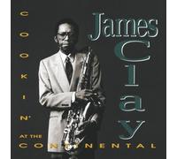 James Clay - Cookin at the Contr..