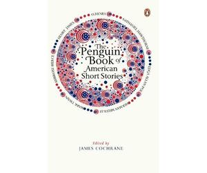 James Cochrane The Penguin Book of American Short Stories (Tapa blanda)