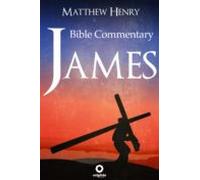 James - Complete Bible Commentary Verse By Verse (ebook)