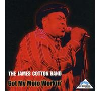 James Cotton - Got My Mojo Workin
