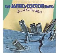 James Cotton - Live & On the Move
