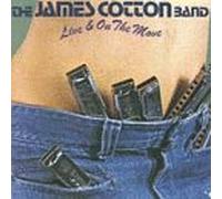 James Cotton - Live & On The Move