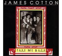 James Cotton Take Me Back (CD) Album (Importación USA)