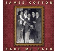 James Cotton - Take Me Back [Vinilo]