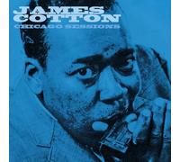 James Cotton - The Chicago Sessions