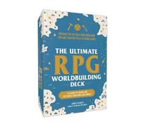 The Ultimate RPG Worldbuilding Deck: 75 Cards to Create and Customize Your Own Game World (Ultimate Role Playing Game Series)