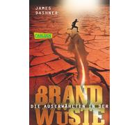 James Dashner A Die Auserwählten - In der Brandwüste: Maze Runner (Tapa blanda)