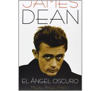 James Dean, el ángel oscuro