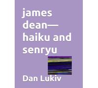 james dean-haiku and senryu