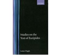 James Diggle Studies on the Text of Euripides (Tapa dura)