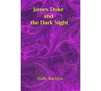James Duke and the Dark Night