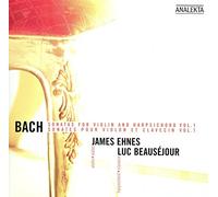 James Ehnes - Bach: Sonatas for Violin and Harpsichord Vol. 1