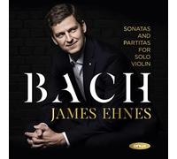 James Ehnes - J.S.Bach: Sonaten und Partiten BWV 1001-1006