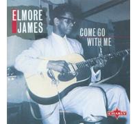 James Elmore - Come Go With Me