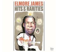 James, Elmore - Hits & Rarities