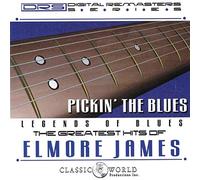 James, Elmore - Pickin The Blues: Greatest Hits